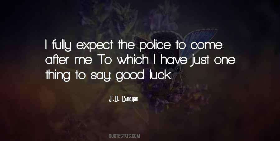 There Is No Such Thing As Luck Quote Quotes #795298