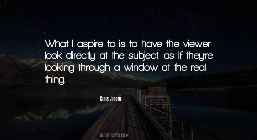 Through A Window Quotes #1668686