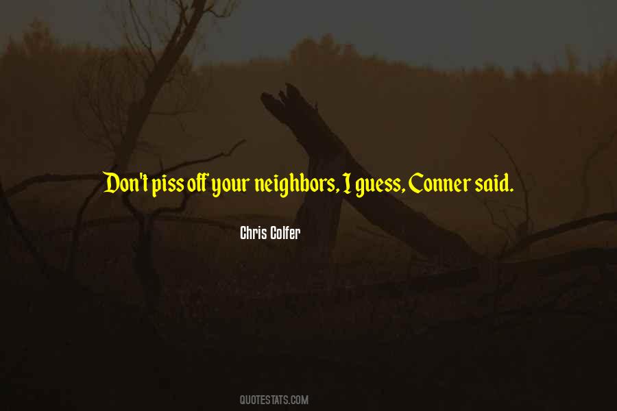 Don't Piss Me Off Quotes #505631