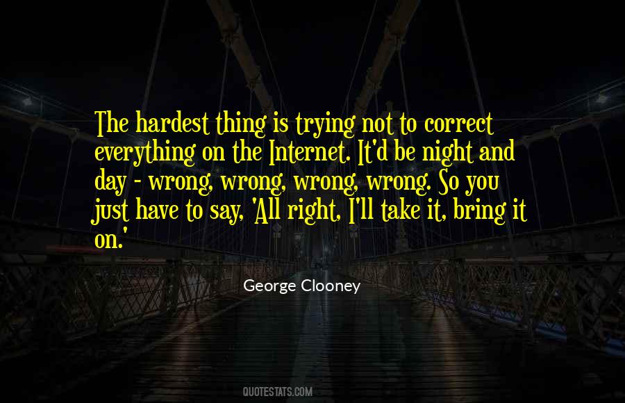 Correct Me When I Am Wrong Quotes #1051015
