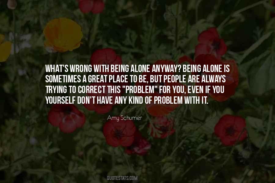 Correct Me When I Am Wrong Quotes #537758