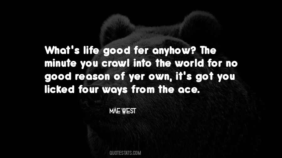 Quotes About No Good Reason #198792