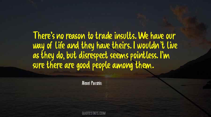 Quotes About No Good Reason #221823