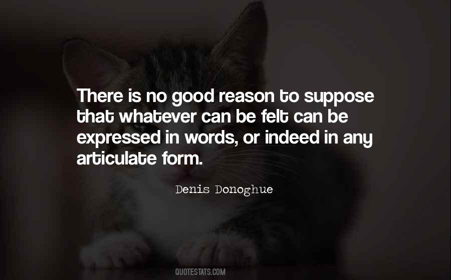 Quotes About No Good Reason #516860