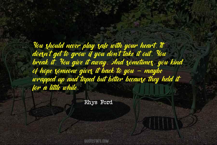 Don't Play It Safe Quotes #221793