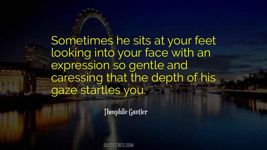 Looking At Your Face Quotes #1207603