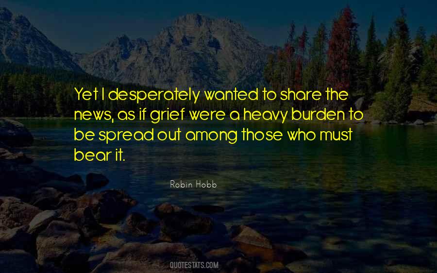 Share The Burden Quotes #1528750