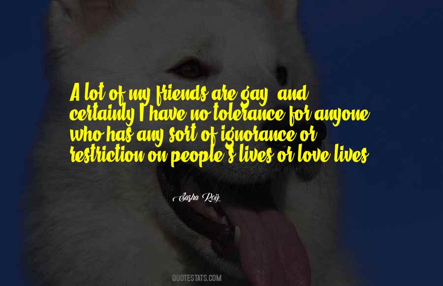 I Have No Tolerance Quotes #1159319