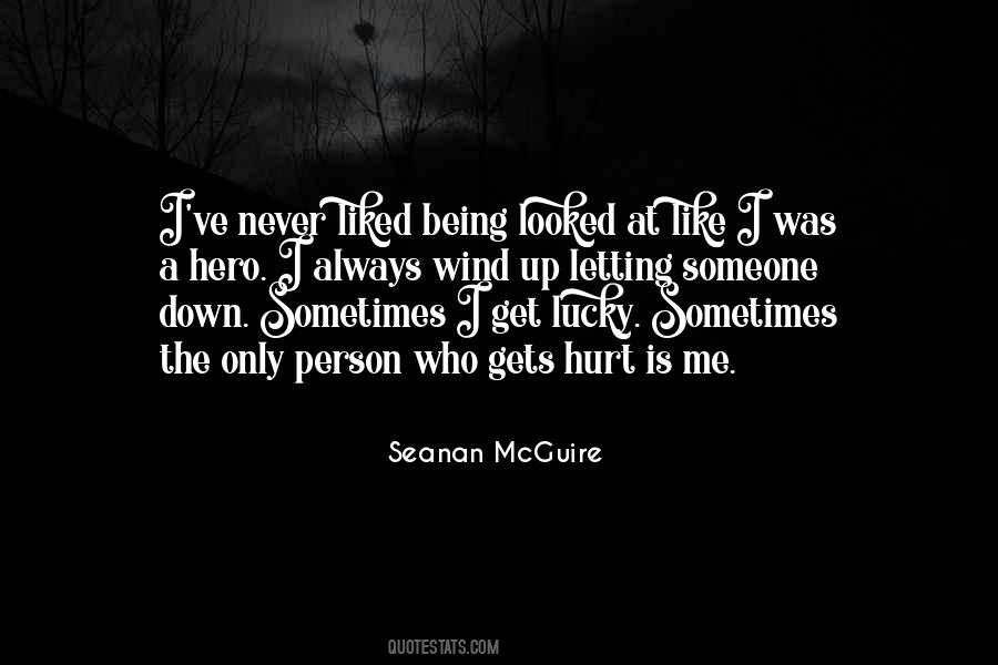 Who Hurt Me Quotes #1830123