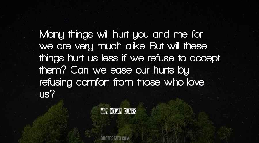 Who Hurt Me Quotes #828243