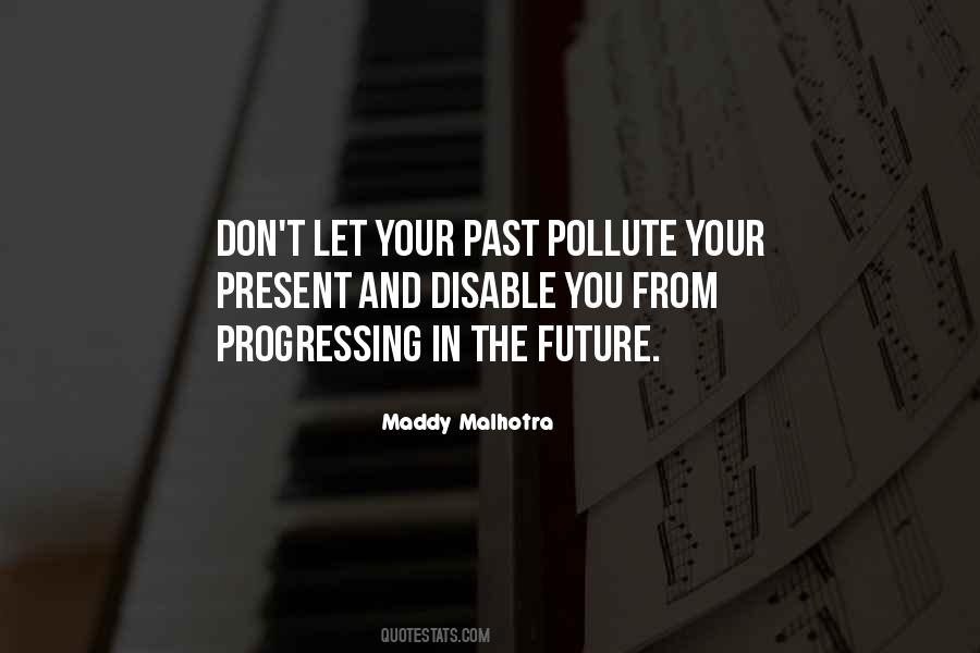 Don't Pollute Quotes #1639849