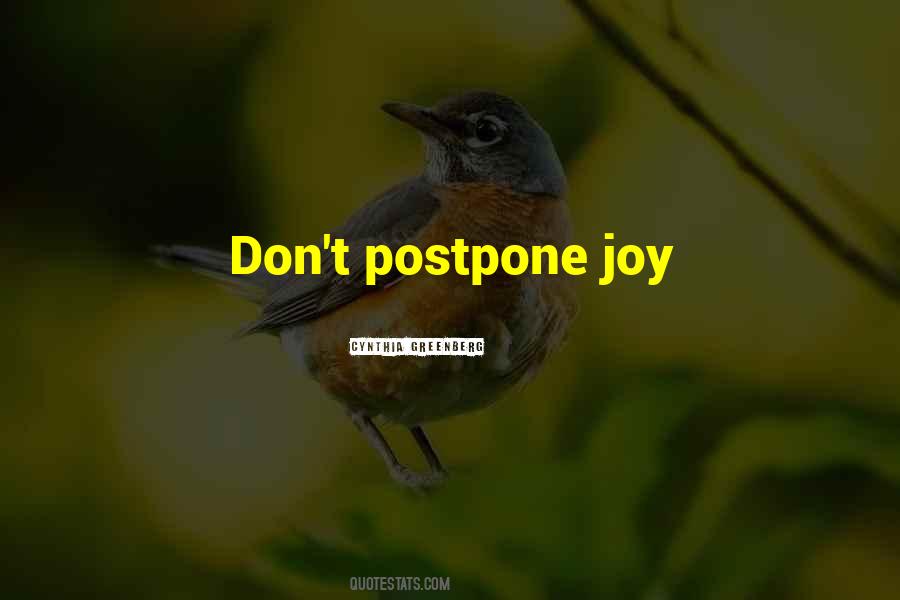 Don't Postpone Quotes #1183198