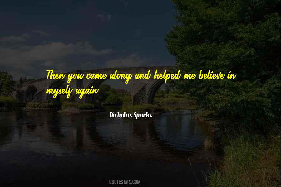 And Then You Came Along Quotes #207549