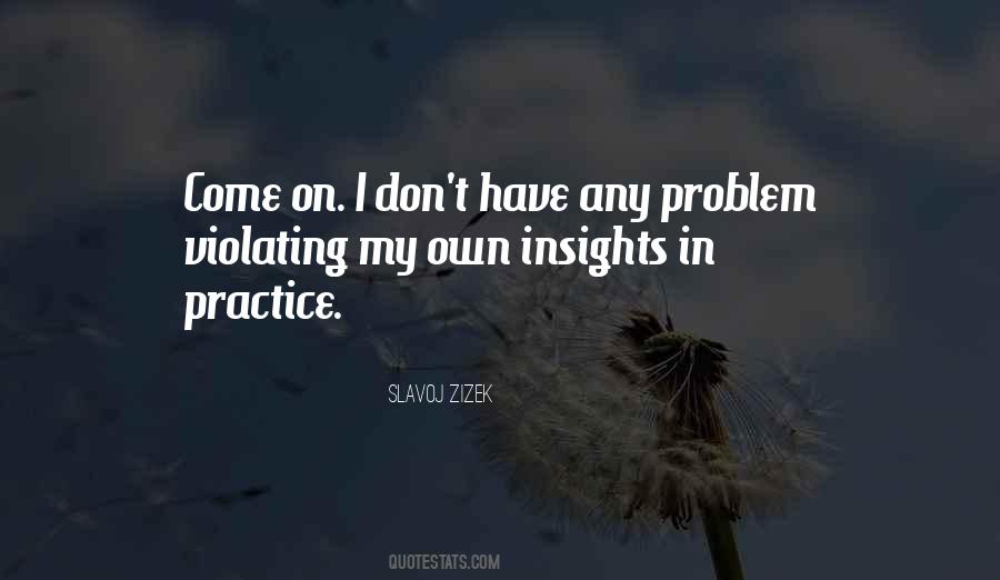 Don't Preach What You Don't Practice Quotes #1009922