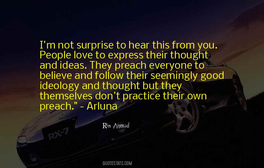 Don't Preach What You Don't Practice Quotes #1877535