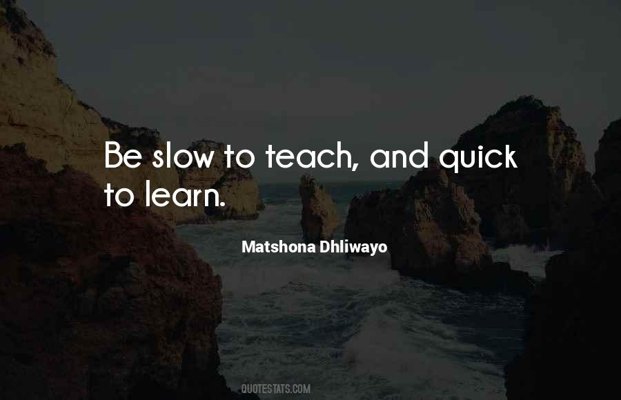Quick Learning Quotes #1536546