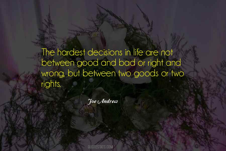 The Hardest Decisions Quotes #1621603