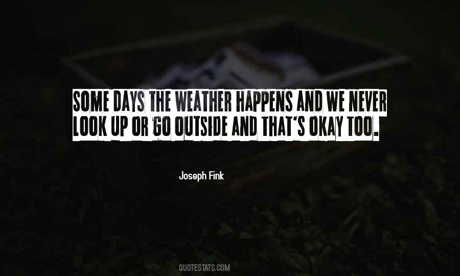 The Weather We Quotes #1267527