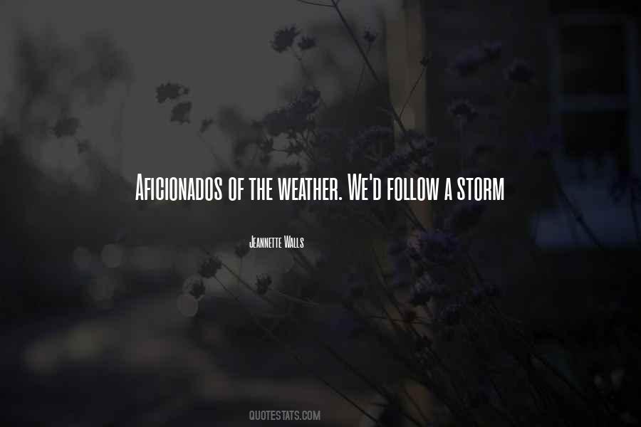 The Weather We Quotes #723797
