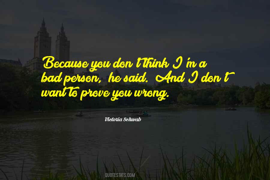 Don't Prove Quotes #571942