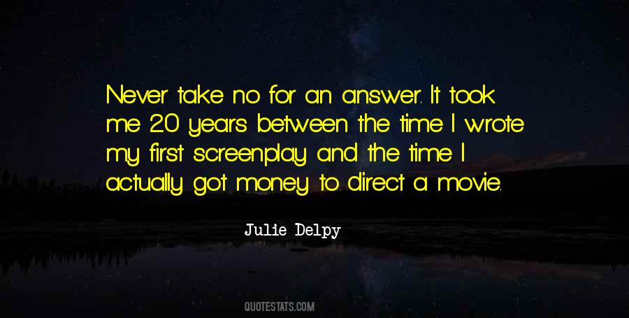 I Got No Time Quotes #1783967