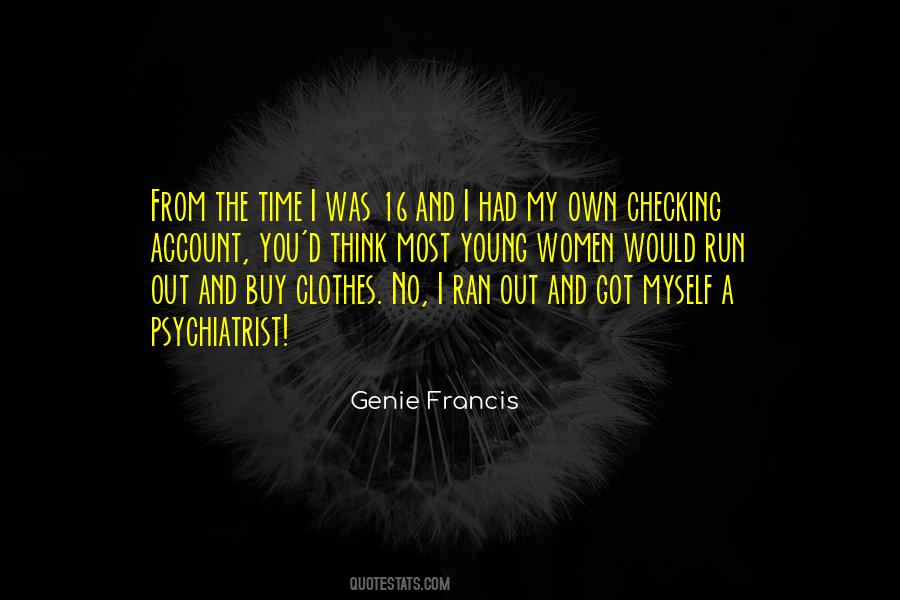 I Got No Time Quotes #213163