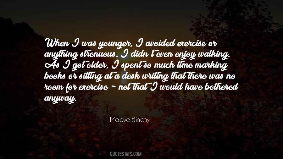 I Got No Time Quotes #972596