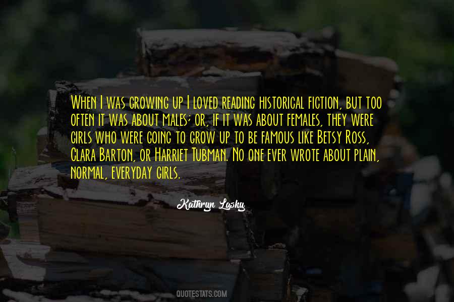 Quotes About Reading Historical Fiction #759588