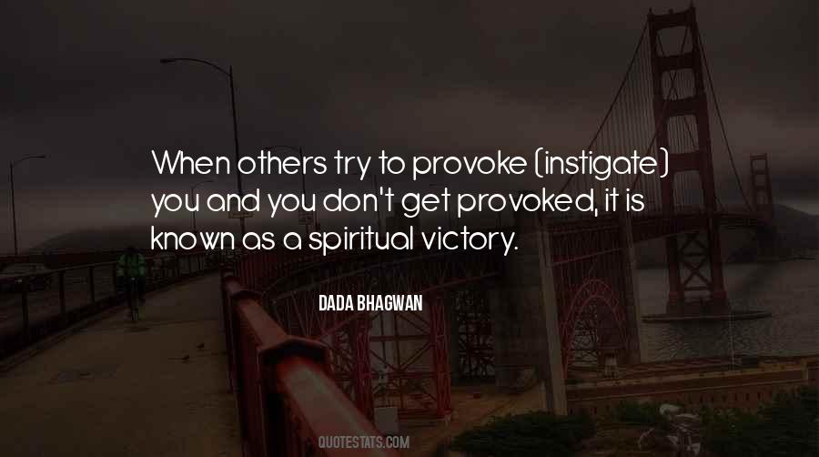 Don't Provoke Me Quotes #1630417