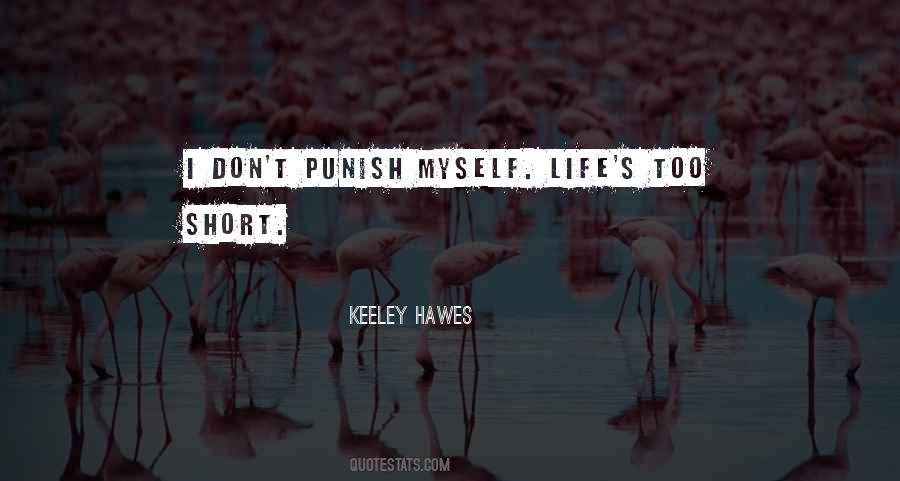 Don't Punish Yourself Quotes #1035632