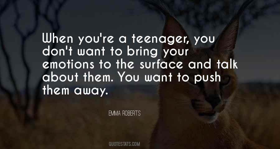 Don't Push Me Away Quotes #1455039