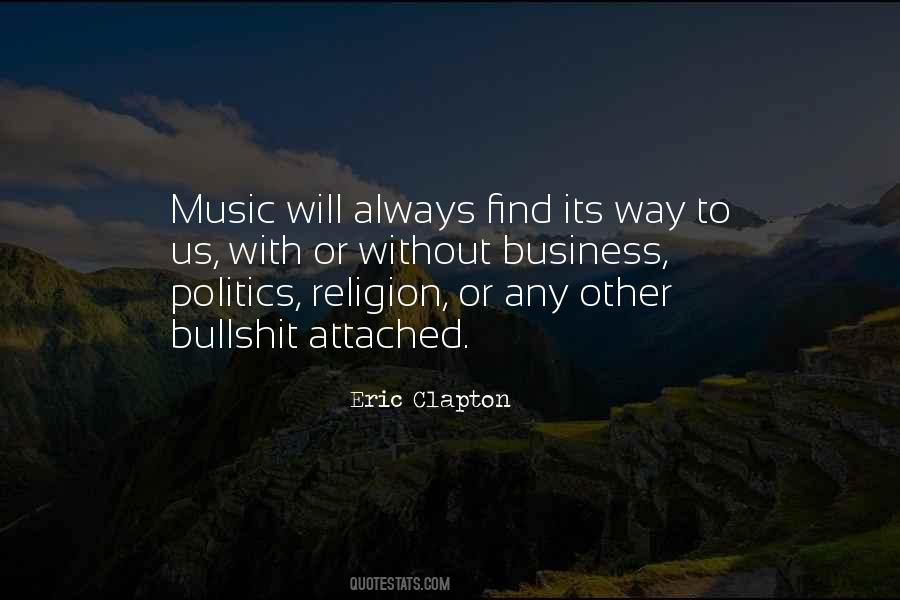 Eric Clapton Music Quotes #918343