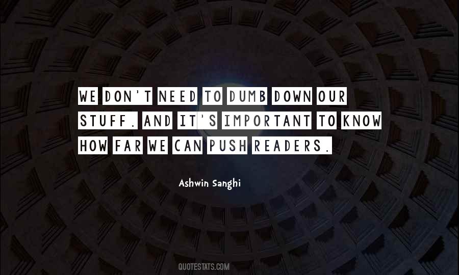 Don't Push Me Down Quotes #1814887