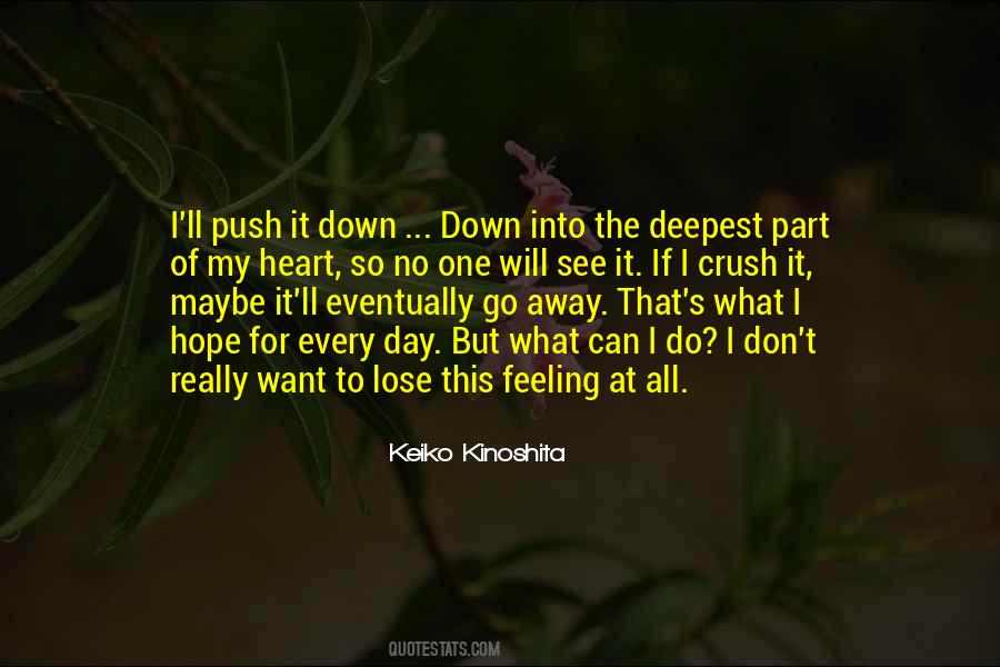 Don't Push Me Down Quotes #288630