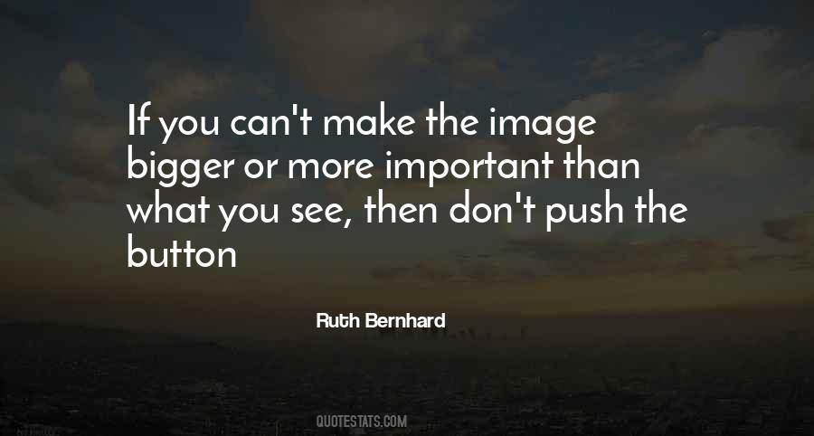 Don't Push My Buttons Quotes #1742310