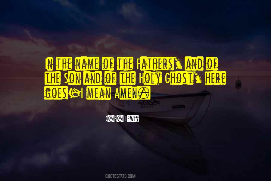 Holy Fathers Quotes #145898