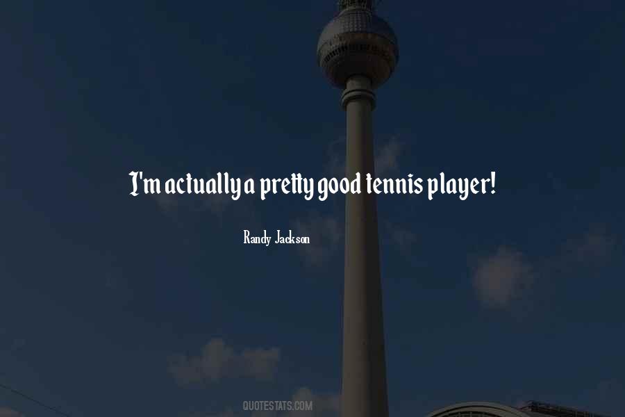 Good Tennis Quotes #267986