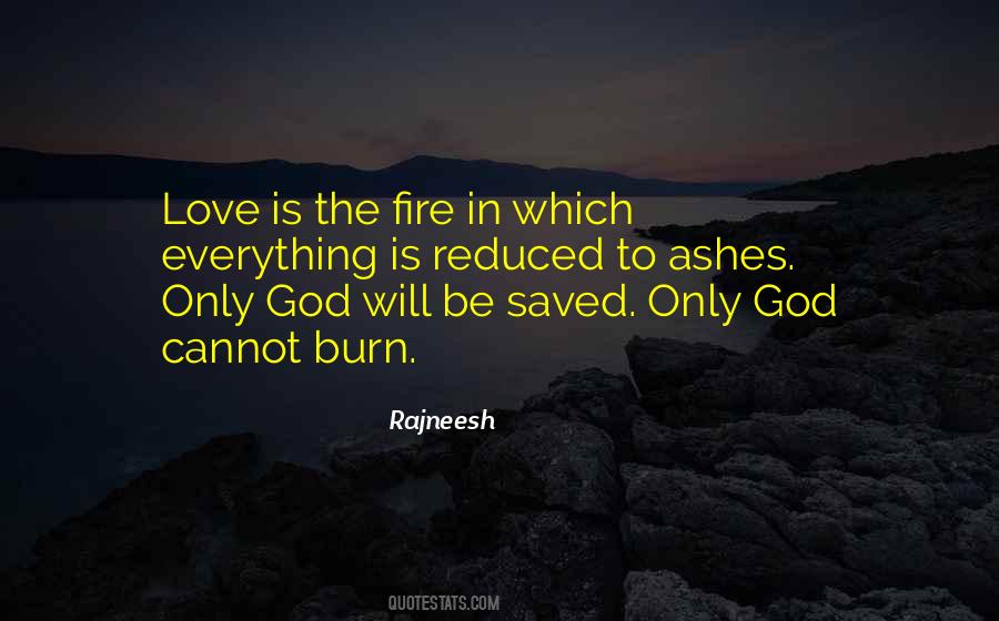 No Ashes In The Fire Quotes #1446295