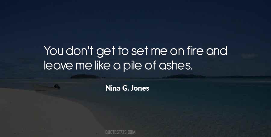 No Ashes In The Fire Quotes #691490