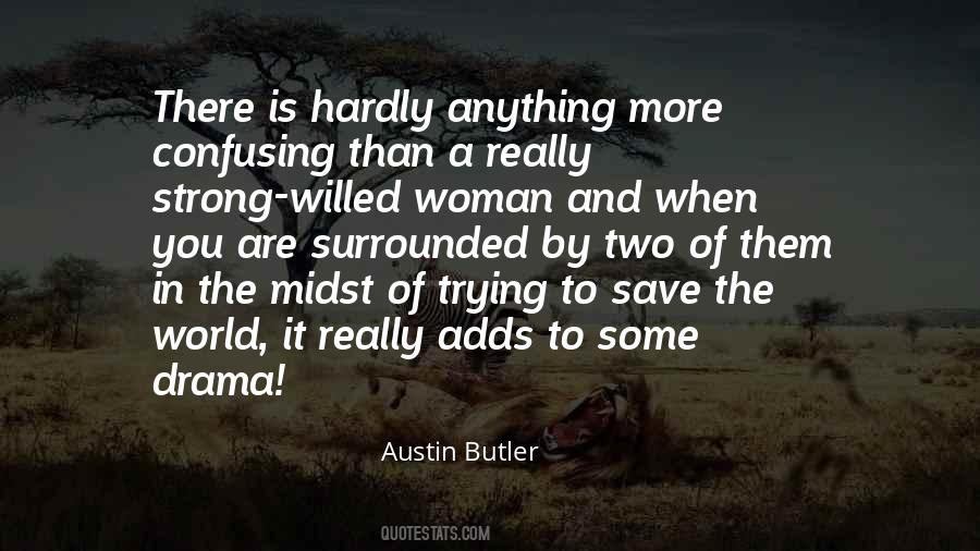 Save The Drama Quotes #1295325