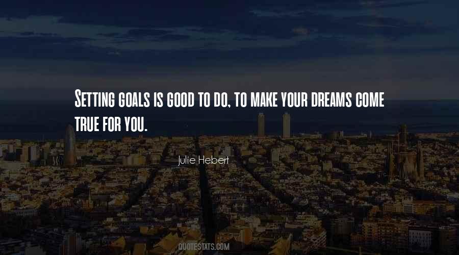 Setting Goals Is Quotes #1087020