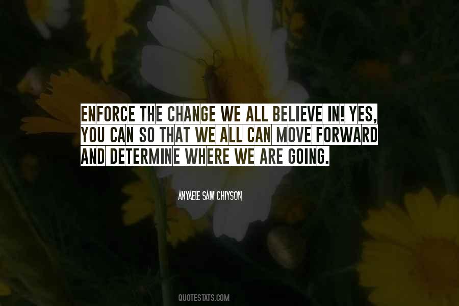 We Can Move Forward Quotes #1766739