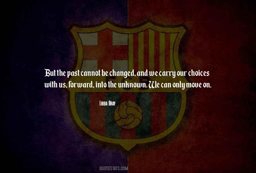We Can Move Forward Quotes #588939