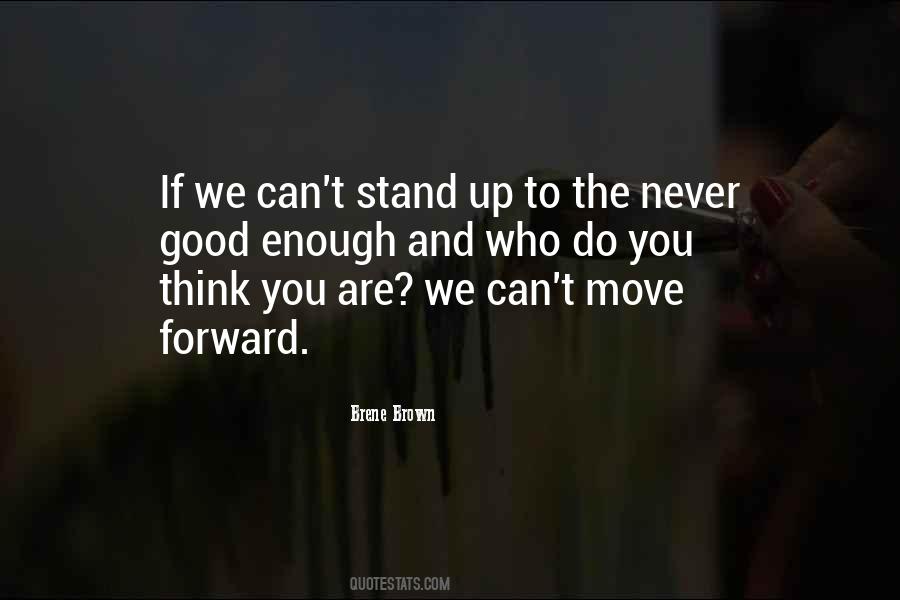 We Can Move Forward Quotes #907171