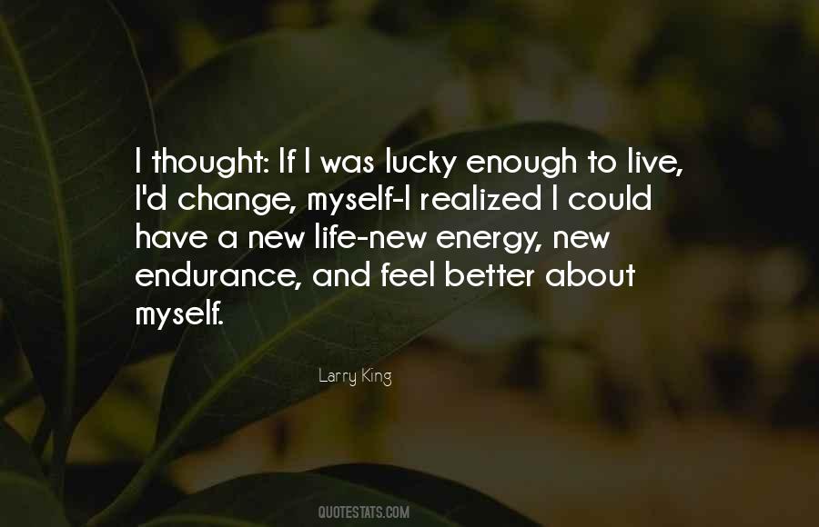 Quotes About How Lucky I Am To Have You In My Life #112242