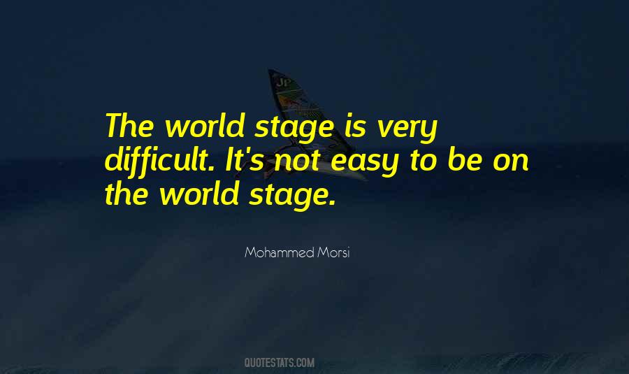 Quotes About World Stage #1472087