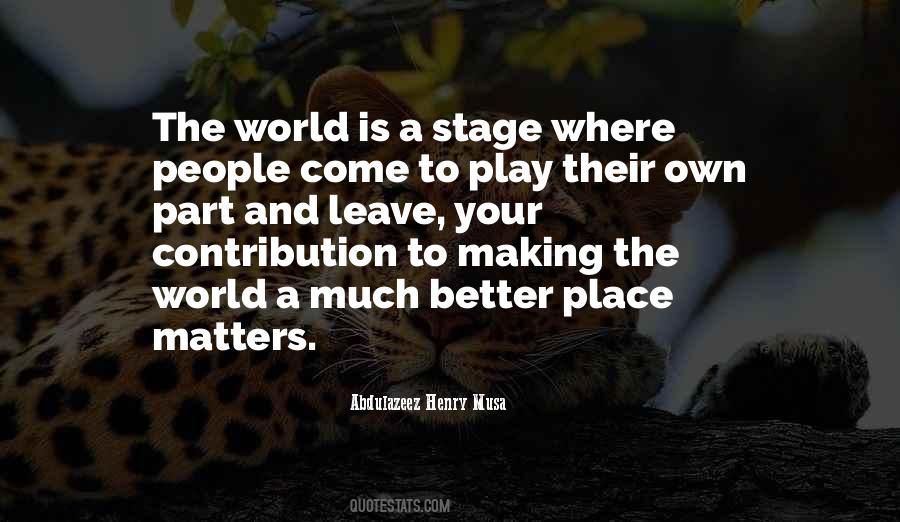 Quotes About World Stage #450190