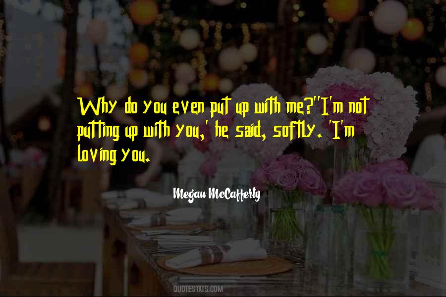 Putting Up With Quotes #1147053