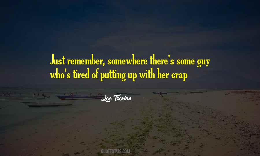 Putting Up With Quotes #1671357
