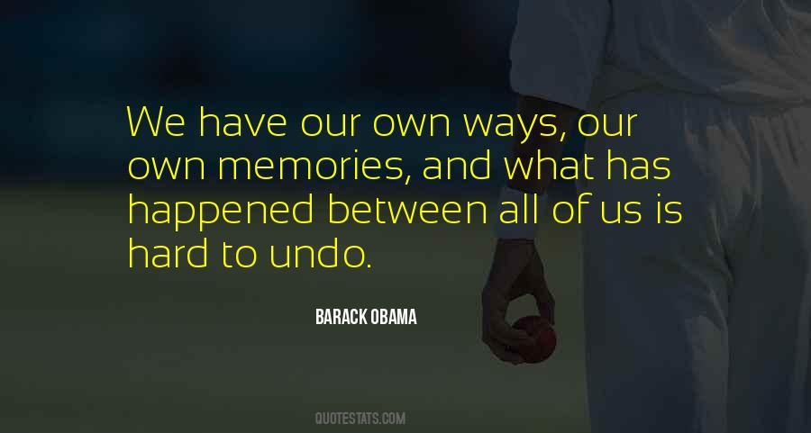 Hard Memories Quotes #1434868